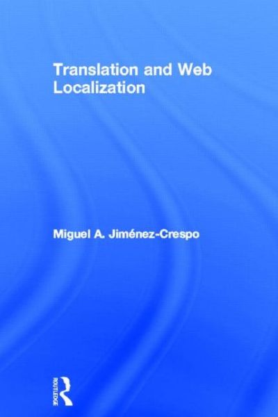 Cover for Miguel A. Jimenez-Crespo · Translation and Web Localization (Hardcover Book) (2013)