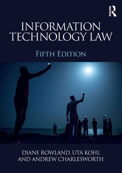 Cover for Kohl, Uta (Aberystwyth University, UK) · Information Technology Law (Taschenbuch) (2016)