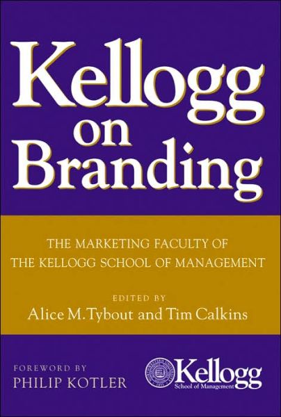 Cover for D Tybout · Kellogg on Branding: The Marketing Faculty of The Kellogg School of Management (Hardcover Book) (2005)