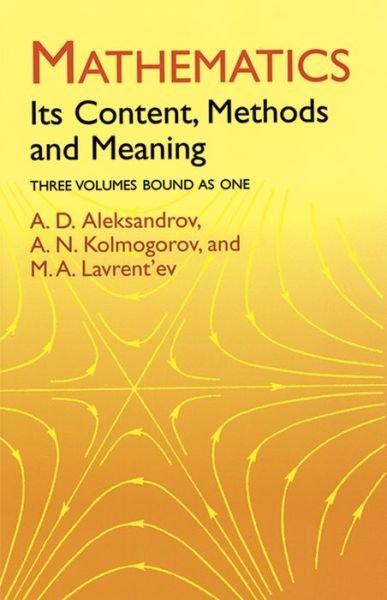 Cover for A. D. Aleksandrov · Mathematics: its Content, Methods and Meaning - Dover Books on Mathema 1.4tics (Pocketbok) (2003)
