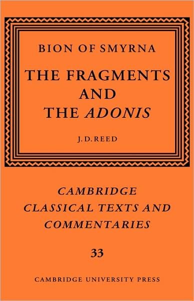 Cover for Bion · Bion of Smyrna: The Fragments and the Adonis - Cambridge Classical Texts and Commentaries (Hardcover Book) (1997)