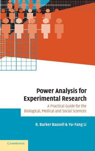 Power Analysis for Experimental Research: A Practical Guide for the Biological, Medical and Social Sciences - Bausell, R. Barker (University of Maryland, Baltimore) - Kirjat - Cambridge University Press - 9780521809160 - torstai 19. syyskuuta 2002