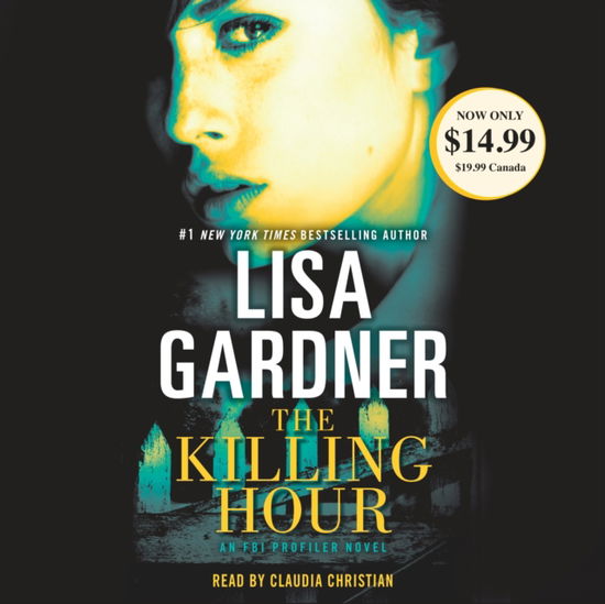 Cover for Lisa Gardner · The Killing Hour - FBI Profiler (Audiobook (płyta CD)) (2017)