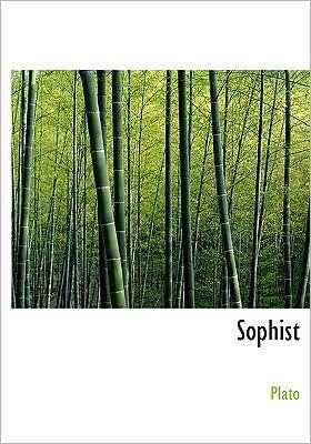 Sophist - Plato - Libros - BiblioLife - 9780554214160 - 18 de agosto de 2008