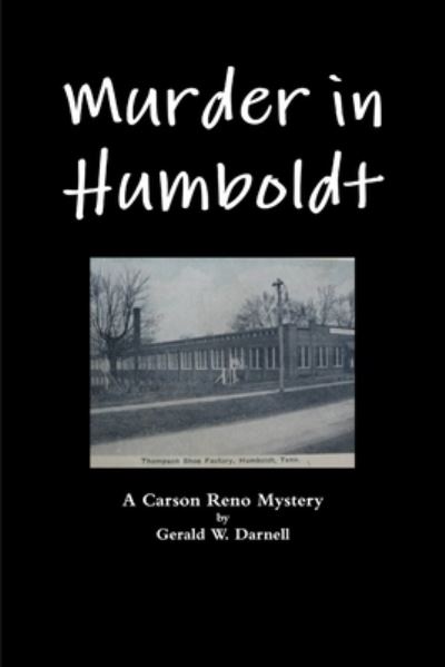 Cover for Gerald Darnell · Murder in Humboldt (Paperback Book) (2010)