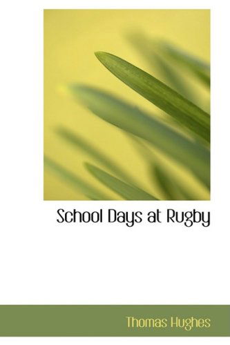 Cover for Thomas Hughes · School Days at Rugby (Hardcover Book) (2008)