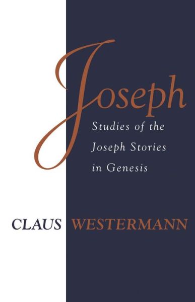 Cover for Claus Westermann · Joseph: Studies Of The Joseph Stories In Genesis (Paperback Book) (1996)