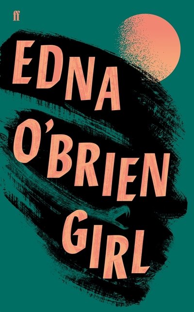 Cover for Edna O'Brien · Girl (Gebundenes Buch) [Main edition] (2019)