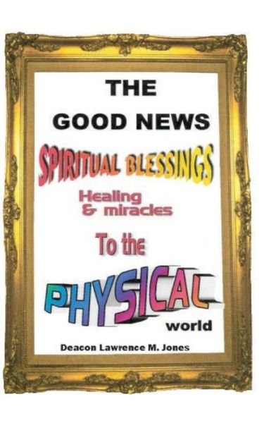 Cover for Deacon Lawrence M Jones · The Good News (Paperback Bog) (2022)