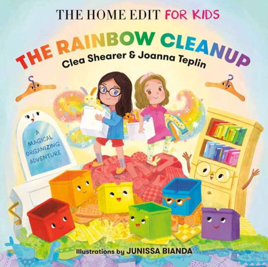 Cover for Clea Shearer · The Rainbow Cleanup: A Magical Organizing Adventure (Hardcover Book) (2024)