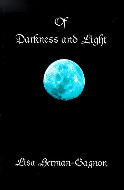 Cover for Lisa Herman-gagnon · Of Darkness and Light (Paperback Book) (2000)