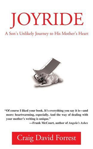 Cover for Craig Forrest · Joyride: a Son's Unlikely Journey to His Mother's Heart (Paperback Book) (2005)