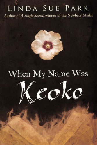 Cover for Linda Sue Park · When My Name Was Keoko (Hardcover Book) [Turtleback School &amp; Library Binding, Reprint edition] (2012)