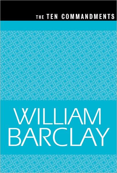 Cover for William Barclay · The Ten Commandments (William Barclay Library) (Taschenbuch) (1998)