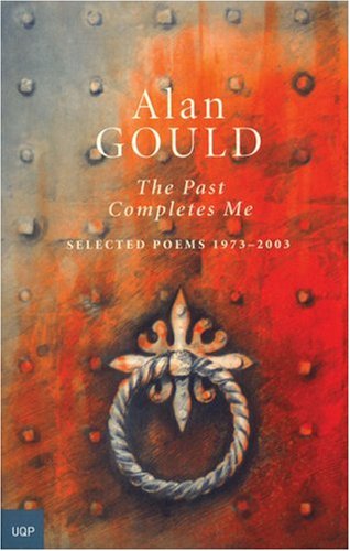 Cover for Alan Gould · The Past Completes Me: Selected Poems 1973-2003 (Paperback Book) (2008)