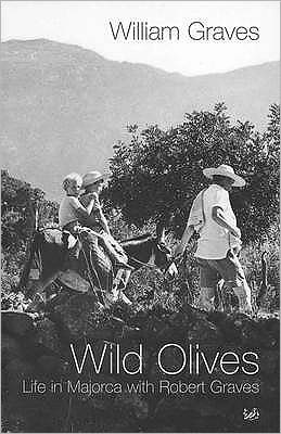 Wild Olives: Life in Majorca With Robert Graves - William Graves - Books - Vintage - 9780712601160 - August 2, 2001