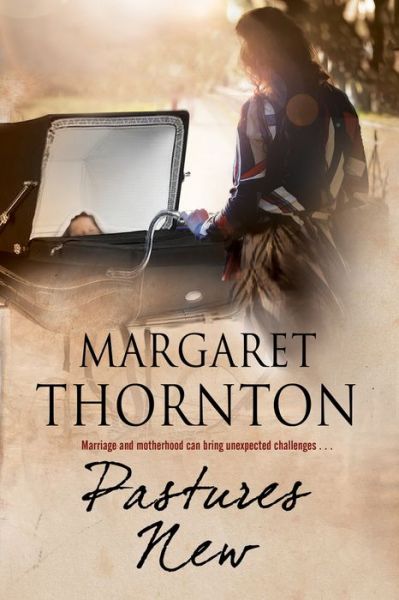 Cover for Margaret Thornton · Pastures New (Hardcover Book) [First World Publication Ed. edition] (2017)