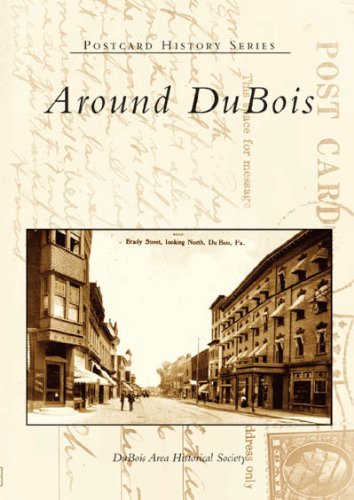 Cover for The  Dubois  Area  Historical  Society · Around Dubois   (Pa)   (Postcard  History  Series) (Taschenbuch) (2005)
