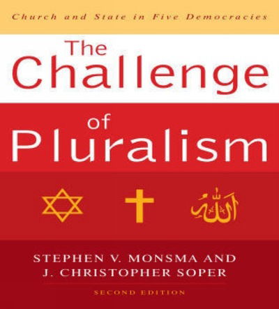 Cover for Stephen V. Monsma · The Challenge of Pluralism: Church and State in Five Democracies (Hardcover Book) [Second edition] (2008)