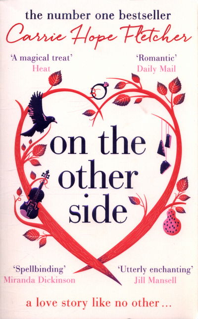 Cover for Carrie Hope Fletcher · On the Other Side: The breath-taking and romantic NUMBER ONE Sunday Times bestseller (Paperback Book) (2017)