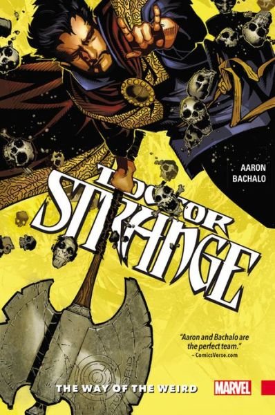 Cover for Jason Aaron · Doctor Strange Vol. 1: The Way Of The Weird (Hardcover Book) (2016)