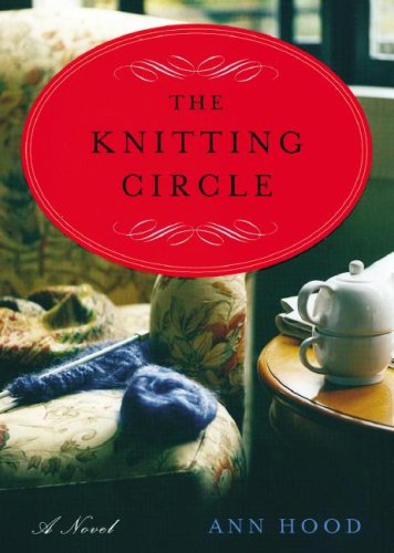 Cover for Ann Hood · The Knitting Circle (Hörbok (CD)) [Unabridged edition] (2007)