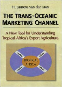 Cover for Erdener Kaynak · The Trans-Oceanic Marketing Channel: A New Tool for Understanding Tropical Africa's Export Agriculture (Inbunden Bok) (1997)