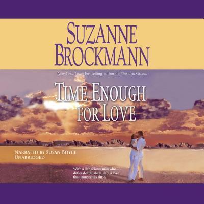 Cover for Suzanne Brockmann · Time Enough for Love (CD) (2010)