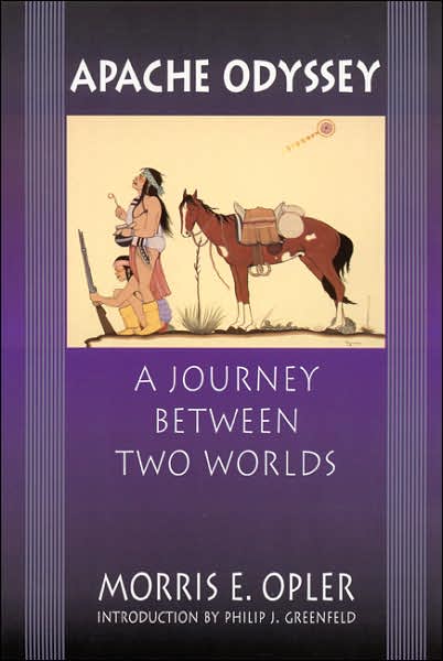 Cover for Morris E. Opler · Apache Odyssey: A Journey between Two Worlds (Paperback Book) [New edition] (2002)