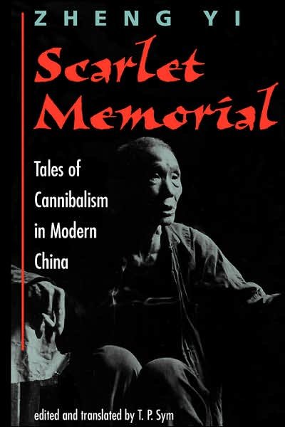Cover for Yi Zheng · Scarlet Memorial: Tales Of Cannibalism In Modern China (Taschenbuch) [New edition] (1998)