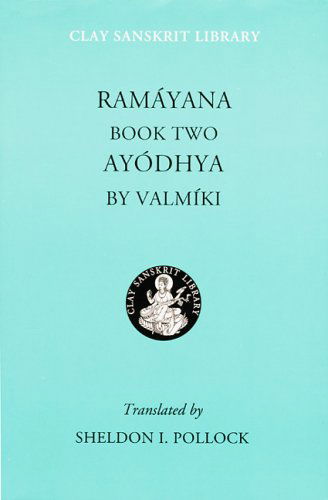 Cover for Valmiki · Ramayana Book Two: Ayodhya - Clay Sanskrit Library (Hardcover Book) (2005)