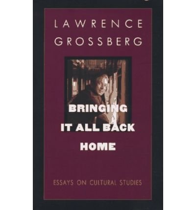 Cover for Lawrence Grossberg · Bringing It All Back Home: Essays on Cultural Studies (Taschenbuch) (1997)