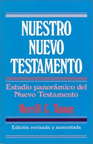 Cover for Merrill C. Tenney · Nuestro Nuevo Testamento (Paperback Book) [Spanish edition] (1973)