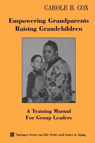 Cover for Carole B. Cox · Empowering Grandparents Raising Grandchildren: A Training Manual for Group Leaders (Paperback Book) (2000)