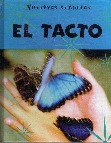 El Tacto / Touch (Nuestros Sentidos (Our Senses- Spanish)) - Kay Woodward - Książki - Gareth Stevens Publishing - 9780836844160 - 30 grudnia 2004