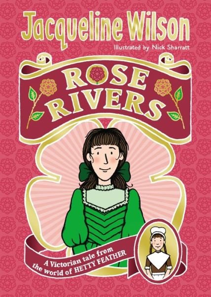 Cover for Jacqueline Wilson · Rose Rivers - World of Hetty Feather (Hardcover Book) (2018)