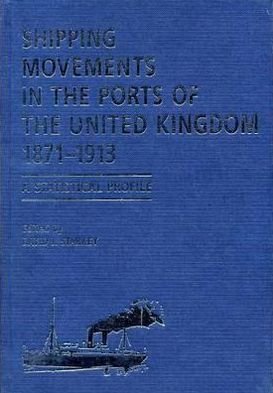 Cover for David Starkey · Shipping Movements in the Ports of the United Kingdom, 1871-1913 - Exeter Maritime Studies (Hardcover bog) (1999)