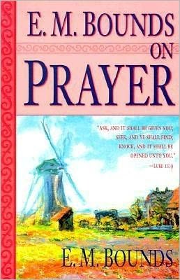 Cover for Edward M Bounds · E.m. Bounds on Prayer (Pocketbok) (1997)