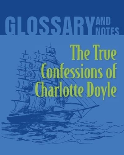Cover for Heron Books · Glossary and Notes The True Confessions of Charlotte Doyle (Paperback Book) (2019)
