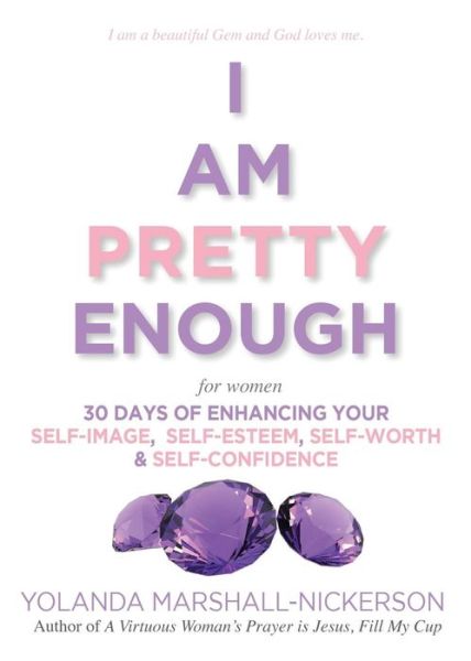 Cover for Yolanda Marshall Nickerson · I Am Pretty Enough (Paperback Book) (2016)