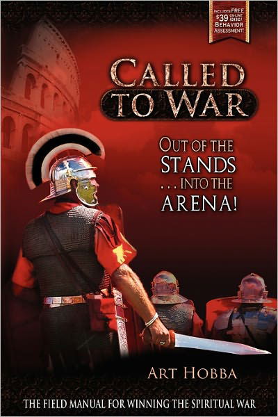 Called to War: out of the Stands...into the Arena - Art Hobba - Libros - Art Hobba Company - 9780984510160 - 12 de abril de 2010