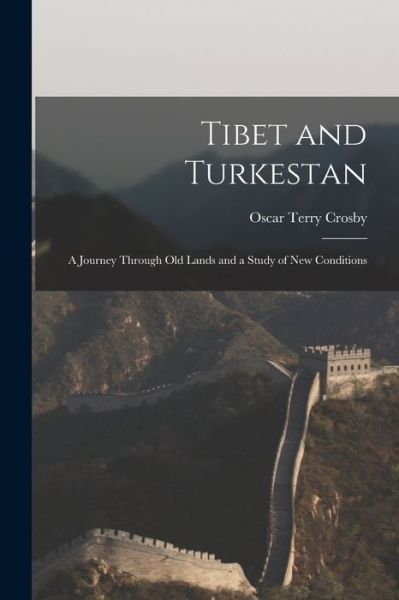 Cover for Oscar Terry 1861-1947 Crosby · Tibet and Turkestan (Paperback Bog) (2021)