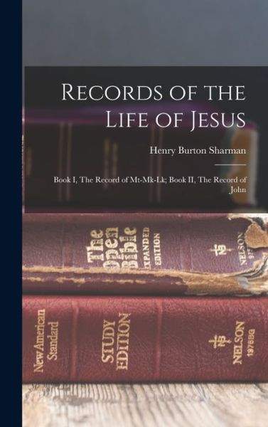 Records of the Life of Jesus - Henry Burton Sharman - Books - Creative Media Partners, LLC - 9781016458160 - October 27, 2022