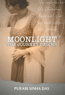 Cover for Purabi Sinha Das · Moonlight - The Journey Begins (Hardcover Book) (2021)