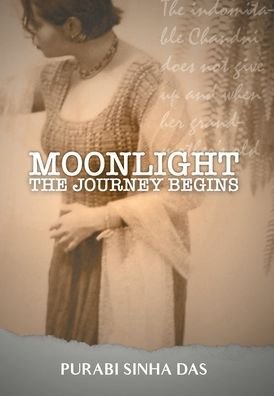 Purabi Sinha Das · Moonlight - The Journey Begins (Gebundenes Buch) (2021)