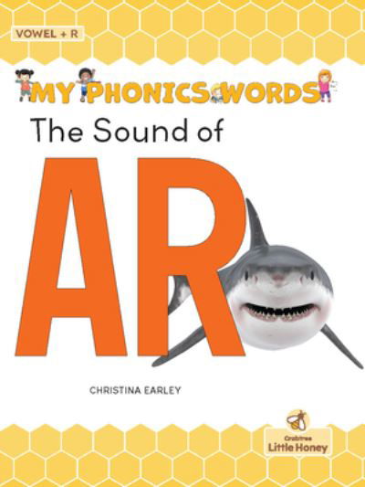 Sound of AR - Christina Earley - Books - Crabtree Publishing Company - 9781039695160 - September 1, 2022