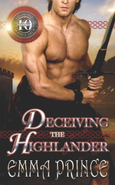 Cover for Emma Prince · Deceiving the Highlander (Highland Bodyguards, Book 10) - Highland Bodyguards (Paperback Bog) (2019)