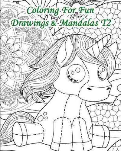 Cover for Lani Carton · Coloring For Fun - Drawings &amp; Mandalas Volume 2 (Paperback Book) (2019)