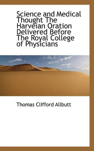 Cover for Thomas Clifford Allbutt · Science and Medical Thought the Harveian Oration Delivered Before the Royal College of Physicians (Paperback Bog) (2009)