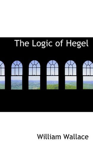 Cover for William Wallace · The Logic of Hegel (Paperback Book) (2009)